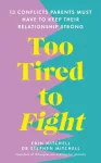 Too Tired to Fight
