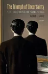 Triumph of Uncertainty