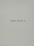 Thom Browne.