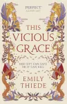 This Vicious Grace