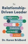 Relationship-Driven Leader