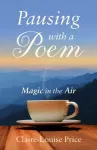 Pausing with a Poem