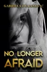 No Longer Afraid