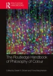Routledge Handbook of Philosophy of Colour