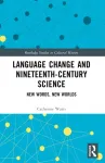 Language Change and Nineteenth-Century Science