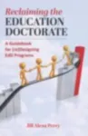 Reclaiming the Education Doctorate