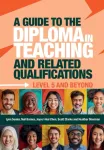 A Guide to the Diploma in Teaching and Related Qualifications