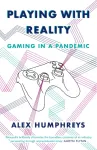 Playing with Reality