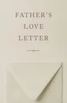 Father's Love Letter (American Tract Society 25-Pack)