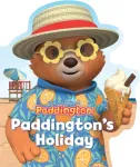 Paddington&rsquo;s Holiday