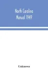 North Carolina Manual 1949