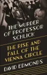 The Murder of Professor Schlick