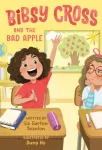 Bibsy Cross and the Bad Apple