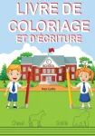 Livre de Coloriage Et d'Ecriture