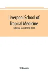 Liverpool School of Tropical Medicine