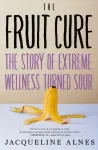 The Fruit Cure
