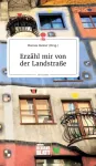Erzahl mir von der Landstra&szlig;e. Life is a Story - story.one