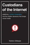 Custodians of the Internet