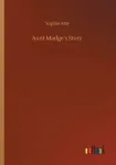 Aunt Madge's Story