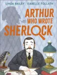 Arthur Who Wrote Sherlock