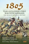 1805 &ndash; Tsar Alexander's First War with Napoleon