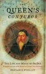 The Queen&rsquo;s Conjuror