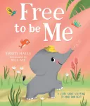 Free to be me!
