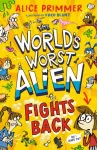 The World's Worst Alien Fights Back