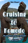 Cruising To Komodo