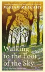 Walking to the Foot of the Sky