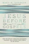 Jesus Before The Gospels