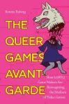 Queer Games Avant-Garde