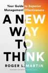 New Way to Think, Your Guide to Superior Management Effectiveness