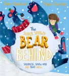 The Super Snowy Bear Behind, A larger-than-life story about telling the truth