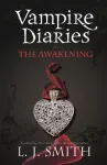 Vampire Diaries: The Awakening, Book 1