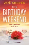 Birthday Weekend, A suspenseful page-turner about friendship, sisterhood and long-buried secrets