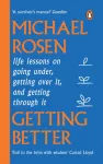 Getting Better, Life lessons on going under, getting over it, and getting through it