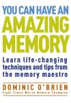 You Can Have An Amazing Memory
