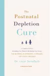 The Postnatal Depletion Cure