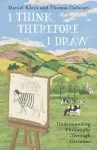 I Think, Therefore I Draw