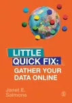 Gather Your Data Online