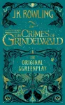 Fantastic Beasts: The Crimes of Grindelwald &ndash; The Original Screenplay