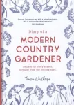 Diary of a Modern Country Gardener