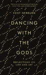 Dancing with the Gods