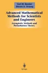 Advanced Mathematical Methods for Scientists and Engineers I