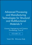 Advanced Processing and Manufacturing Technologies for Structural and Multifunctional Materials V, Volume 32, Issue 8
