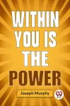 Within You is the Power