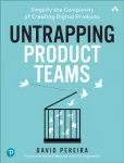 Untrapping Product Teams