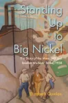 Standing Up to Big Nickel