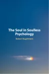 Soul in Soulless Psychology